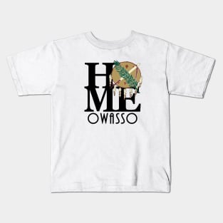 HOME Owasso Oklahoma Kids T-Shirt